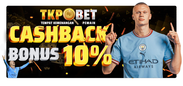 BONUS CASHBACK 10%